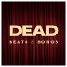 XLN Dead Songs and Beats