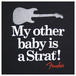 Fender Onesie My Other Baby Is A Strat, Black, 18 Months
