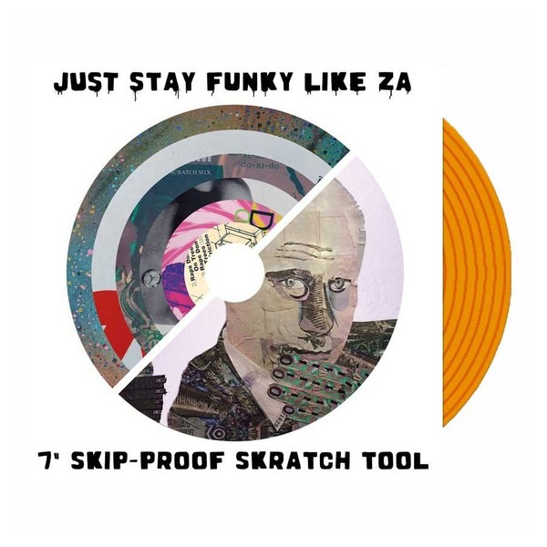 Cut & Paste Records - Just Stay Funky Like ZA Skipless 7" - Orange Vinyl