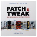 Patch and Tweak, Exploring Modular Synthesis