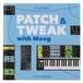 Patch & Tweak with Moog - Top
