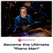 MusicGurus Become The Ultimate 'Piano Man'