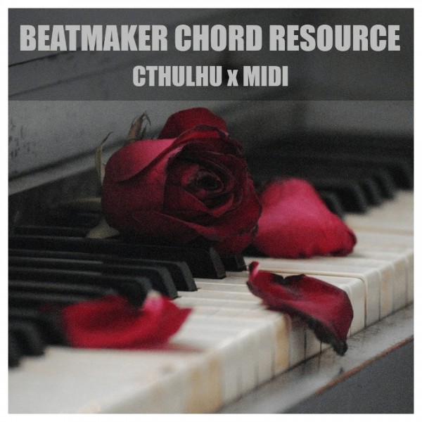 Glitchedtones Beatmaker Chord Resource - Cthulhu x MIDI