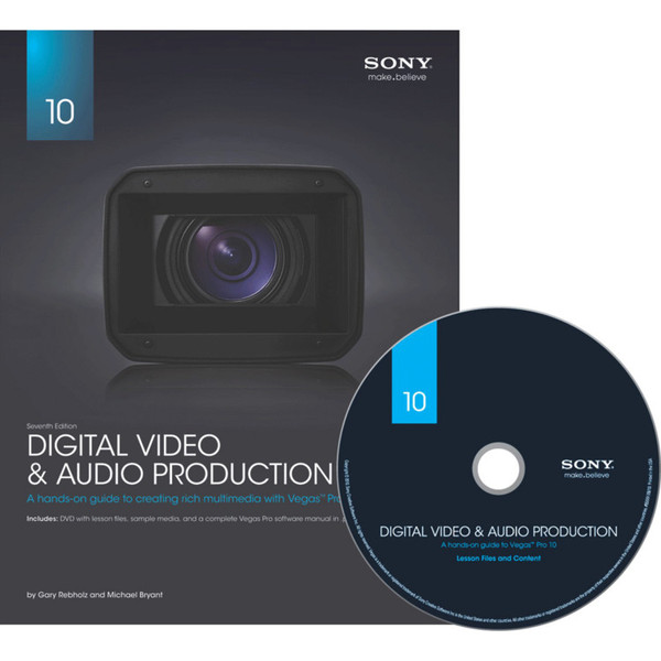 Sony Creative Digital Video and Audio Production Book 